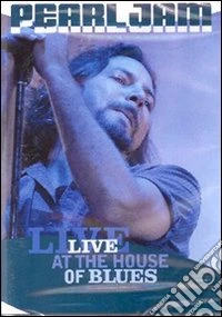 Pearl Jam - Live At The House Of Blues 2003 dvd