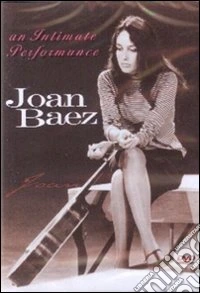 Joan Baez. An Intimate Performance dvd