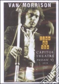 Van Morrison. Live at the Capitol Theatre, Passaic NJ, 1979 dvd