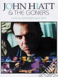 John Hiatt & The Gooners - Live In Switzerland 2003 dvd