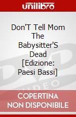 Don'T Tell Mom The Babysitter'S Dead [Edizione: Paesi Bassi] dvd