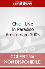 Chic - Live In Paradiso Amsterdam 2005 dvd