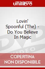 Lovin' Spoonful (The) - Do You Believe In Magic dvd