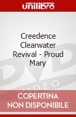 Creedence Clearwater Revival - Proud Mary dvd
