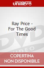 Ray Price - For The Good Times dvd