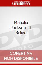 Mahalia Jackson - I Belive dvd