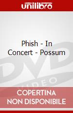 Phish - In Concert - Possum dvd