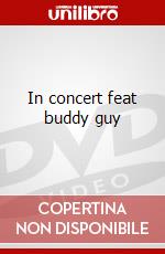 In concert feat buddy guy dvd