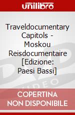 Traveldocumentary Capitols - Moskou Reisdocumentaire [Edizione: Paesi Bassi] dvd