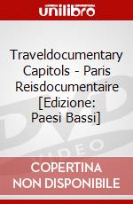 Traveldocumentary Capitols - Paris Reisdocumentaire [Edizione: Paesi Bassi] dvd