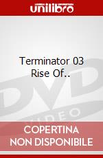 Terminator 03 Rise Of.. dvd