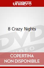 8 Crazy Nights dvd