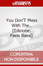 You Don'T Mess With The.. [Edizione: Paesi Bassi] dvd