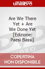 Are We There Yet + Are We Done Yet [Edizione: Paesi Bassi] dvd