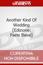Another Kind Of Wedding [Edizione: Paesi Bassi] dvd