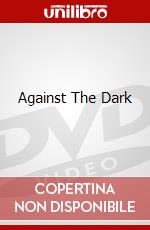 Against The Dark dvd