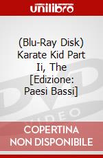 (Blu-Ray Disk) Karate Kid Part Ii, The [Edizione: Paesi Bassi] brd