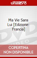 Ma Vie Sans Lui [Edizione: Francia] dvd