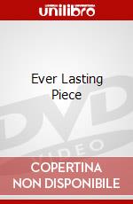 Ever Lasting Piece dvd