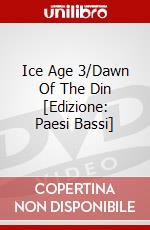 Ice Age 3/Dawn Of The Din [Edizione: Paesi Bassi] dvd
