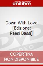 Down With Love [Edizione: Paesi Bassi] dvd