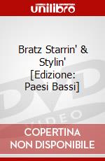 Bratz Starrin' & Stylin' [Edizione: Paesi Bassi] dvd