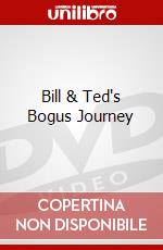 Bill & Ted's Bogus Journey dvd