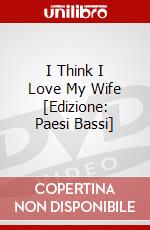 I Think I Love My Wife [Edizione: Paesi Bassi] dvd