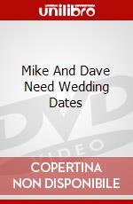 Mike And Dave Need Wedding Dates dvd