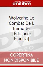 Wolverine Le Combat De L Immortel [Edizione: Francia] dvd