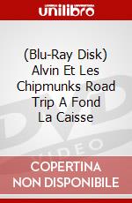 (Blu-Ray Disk) Alvin Et Les Chipmunks Road Trip A Fond La Caisse brd