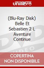 (Blu-Ray Disk) Belle Et Sebastien 2 L Aventure Continue brd