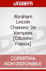 Abraham Lincoln Chasseur De Vampires [Edizione: Francia] dvd