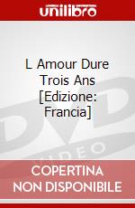 L Amour Dure Trois Ans [Edizione: Francia] dvd