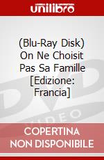 (Blu-Ray Disk) On Ne Choisit Pas Sa Famille [Edizione: Francia] brd