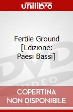 Fertile Ground [Edizione: Paesi Bassi] dvd