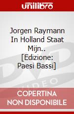 Jorgen Raymann In Holland Staat Mijn.. [Edizione: Paesi Bassi] dvd