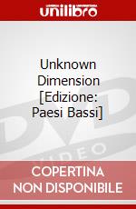 Unknown Dimension [Edizione: Paesi Bassi] dvd