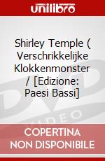 Shirley Temple ( Verschrikkelijke Klokkenmonster / [Edizione: Paesi Bassi] dvd