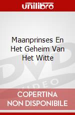Maanprinses En Het Geheim Van Het Witte dvd