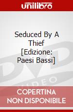 Seduced By A Thief [Edizione: Paesi Bassi] dvd
