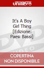 It's A Boy Girl Thing [Edizione: Paesi Bassi] dvd
