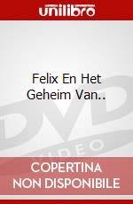 Felix En Het Geheim Van.. dvd