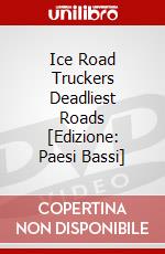 Ice Road Truckers Deadliest Roads [Edizione: Paesi Bassi] dvd