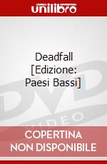 Deadfall [Edizione: Paesi Bassi] dvd