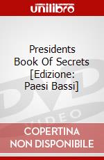 Presidents Book Of Secrets [Edizione: Paesi Bassi] dvd