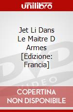 Jet Li Dans Le Maitre D Armes [Edizione: Francia] dvd