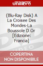 (Blu-Ray Disk) A La Croisee Des Mondes-La Boussole D Or [Edizione: Francia] brd