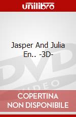 Jasper And Julia En.. -3D- dvd
