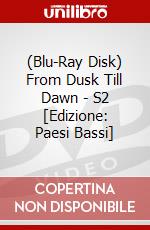 (Blu-Ray Disk) From Dusk Till Dawn - S2 [Edizione: Paesi Bassi] brd